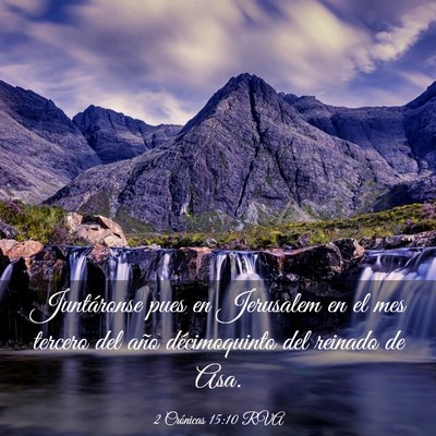 Picture 03 - 2 Crónicas 15:10 RVA - Juntáronse pues en Jerusalem en el mes tercero - Bible Verse Picture