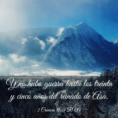 Picture 03 - 2 Crónicas 15:19 RVA - Y no hubo guerra hasta los treinta y cinco años - Bible Verse Picture