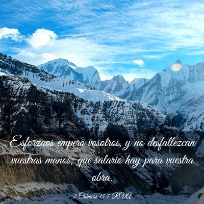 Picture 03 - 2 Crónicas 15:7 RVA - Esforzaos empero vosotros, y no desfallezcan - Bible Verse Picture