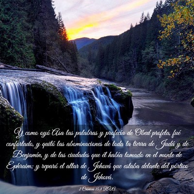 Picture 03 - 2 Crónicas 15:8 RVA - Y como oyó Asa las palabras y profecía de Obed - Bible Verse Picture