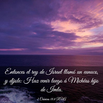 Picture 03 - 2 Crónicas 18:8 RVA - Entonces el rey de Israel llamó un eunuco, y - Bible Verse Picture