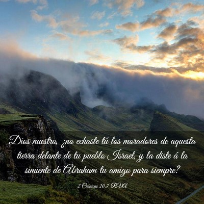 Picture 03 - 2 Crónicas 20:7 RVA - Dios nuestro, ¿no echaste tú los moradores de - Bible Verse Picture
