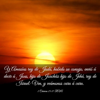 Picture 03 - 2 Crónicas 25:17 RVA - Y Amasías rey de Judá, habido su consejo, - Bible Verse Picture