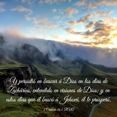 Picture 03 - 2 Crónicas 26:5 RVA - Y persistió en buscar á Dios en los días de - Bible Verse Picture