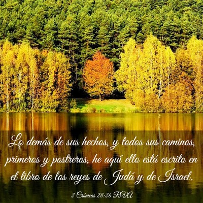 Picture 03 - 2 Crónicas 28:26 RVA - Lo demás de sus hechos, y todos sus caminos, - Bible Verse Picture