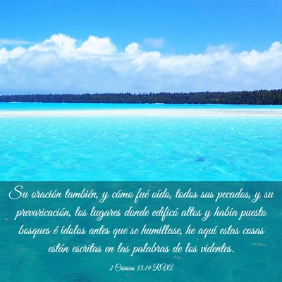 Picture 03 - 2 Crónicas 33:19 RVA - Su oración también, y cómo fué oído, todos - Bible Verse Picture