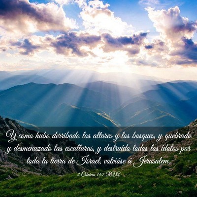 Picture 03 - 2 Crónicas 34:7 RVA - Y como hubo derribado los altares y los bosques, - Bible Verse Picture