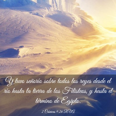 Picture 03 - 2 Crónicas 9:26 RVA - Y tuvo señorío sobre todos los reyes desde el - Bible Verse Picture