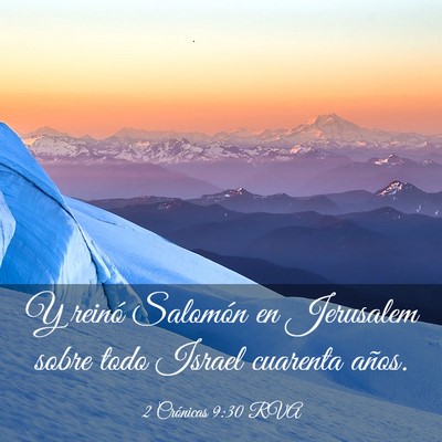 Picture 03 - 2 Crónicas 9:30 RVA - Y reinó Salomón en Jerusalem sobre todo Israel - Bible Verse Picture