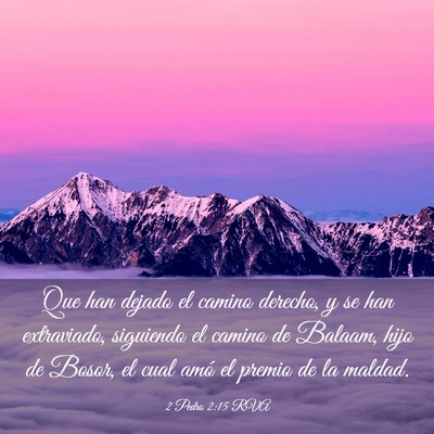 Picture 03 - 2 Pedro 2:15 RVA - Que han dejado el camino derecho, y se han - Bible Verse Picture