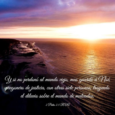 Picture 03 - 2 Pedro 2:5 RVA - Y si no perdonó al mundo viejo, mas guardó á - Bible Verse Picture