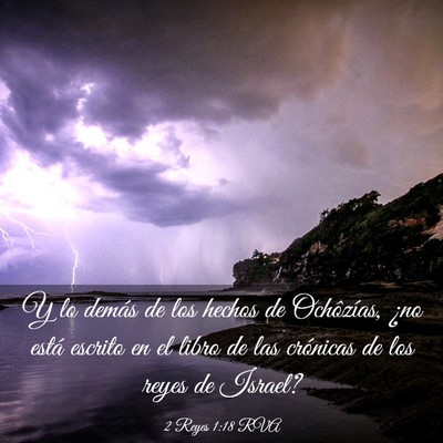 Picture 03 - 2 Reyes 1:18 RVA - Y lo demás de los hechos de Ochôzías, ¿no - Bible Verse Picture