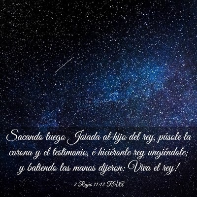 Picture 03 - 2 Reyes 11:12 RVA - Sacando luego Joiada al hijo del rey, púsole la - Bible Verse Picture