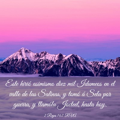 Picture 03 - 2 Reyes 14:7 RVA - Este hirió asimismo diez mil Idumeos en el valle - Bible Verse Picture