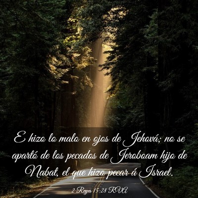 Picture 03 - 2 Reyes 15:28 RVA - E hizo lo malo en ojos de Jehová; no se apartó - Bible Verse Picture