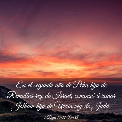 Picture 03 - 2 Reyes 15:32 RVA - En el segundo año de Peka hijo de Remalías rey - Bible Verse Picture