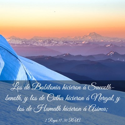 Picture 03 - 2 Reyes 17:30 RVA - Los de Babilonia hicieron á Succoth-benoth, y - Bible Verse Picture
