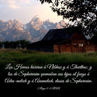 Picture 03 - 2 Reyes 17:31 RVA - Los Heveos hicieron á Nibhaz y á Tharthac; y - Bible Verse Picture