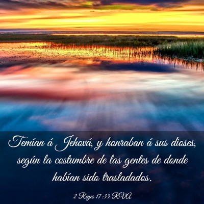 Picture 03 - 2 Reyes 17:33 RVA - Temían á Jehová, y honraban á sus dioses, - Bible Verse Picture