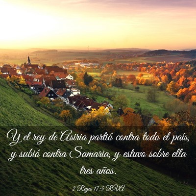 Picture 03 - 2 Reyes 17:5 RVA - Y el rey de Asiria partió contra todo el país, - Bible Verse Picture