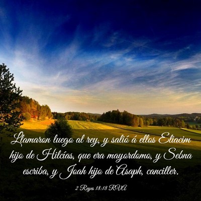 Picture 03 - 2 Reyes 18:18 RVA - Llamaron luego al rey, y salió á ellos Eliacim - Bible Verse Picture