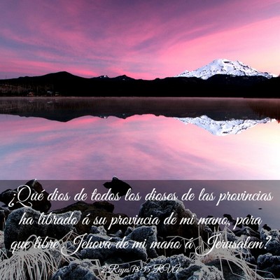 Picture 03 - 2 Reyes 18:35 RVA - ¿Qué dios de todos los dioses de las provincias - Bible Verse Picture