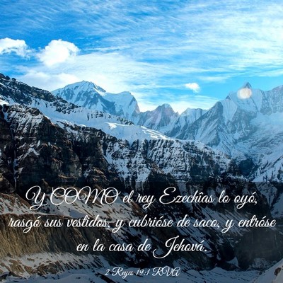Picture 03 - 2 Reyes 19:1 RVA - Y COMO el rey Ezechîas lo oyó, rasgó sus - Bible Verse Picture