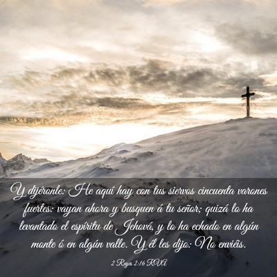 Picture 03 - 2 Reyes 2:16 RVA - Y dijéronle: He aquí hay con tus siervos - Bible Verse Picture