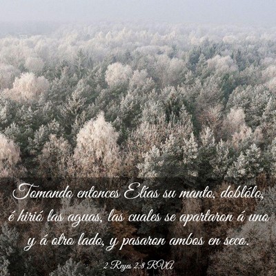 Picture 03 - 2 Reyes 2:8 RVA - Tomando entonces Elías su manto, doblólo, é - Bible Verse Picture