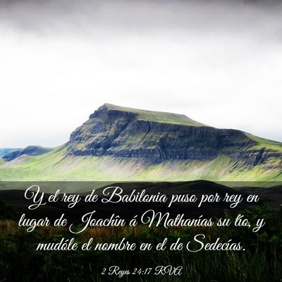 Picture 03 - 2 Reyes 24:17 RVA - Y el rey de Babilonia puso por rey en lugar de - Bible Verse Picture