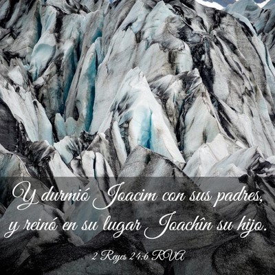 Picture 03 - 2 Reyes 24:6 RVA - Y durmió Joacim con sus padres, y reinó en su - Bible Verse Picture