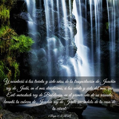 Picture 03 - 2 Reyes 25:27 RVA - Y aconteció á los treinta y siete años de la - Bible Verse Picture