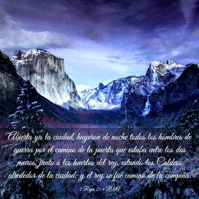 Picture 03 - 2 Reyes 25:4 RVA - Abierta ya la ciudad, huyeron de noche todos los - Bible Verse Picture