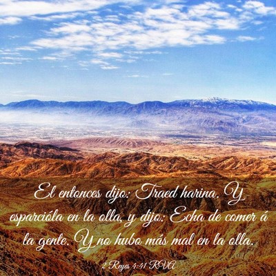 Picture 03 - 2 Reyes 4:41 RVA - El entonces dijo: Traed harina. Y esparcióla en - Bible Verse Picture