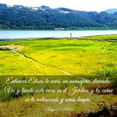 Picture 03 - 2 Reyes 5:10 RVA - Entonces Eliseo le envió un mensajero, diciendo: - Bible Verse Picture