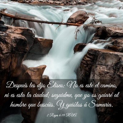 Picture 03 - 2 Reyes 6:19 RVA - Después les dijo Eliseo: No es este el camino, - Bible Verse Picture