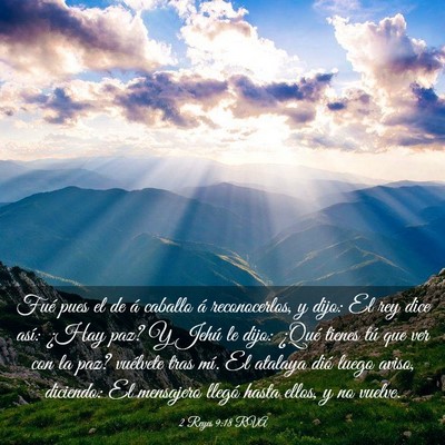 Picture 03 - 2 Reyes 9:18 RVA - Fué pues el de á caballo á reconocerlos, y - Bible Verse Picture