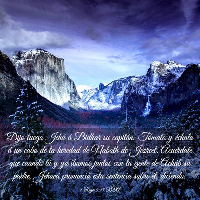 Picture 03 - 2 Reyes 9:25 RVA - Dijo luego Jehú á Bidkar su capitán: Tómalo y - Bible Verse Picture