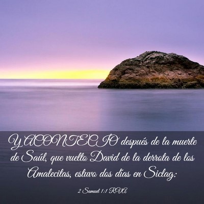 Picture 03 - 2 Samuel 1:1 RVA - Y ACONTECIO después de la muerte de Saúl, que - Bible Verse Picture
