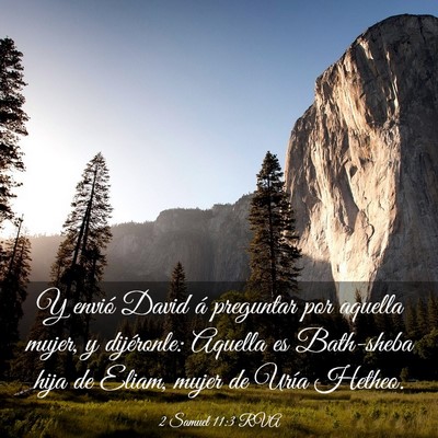 Picture 03 - 2 Samuel 11:3 RVA - Y envió David á preguntar por aquella mujer, y - Bible Verse Picture