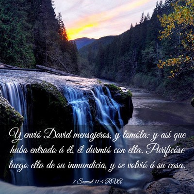 Picture 03 - 2 Samuel 11:4 RVA - Y envió David mensajeros, y tomóla: y así que - Bible Verse Picture