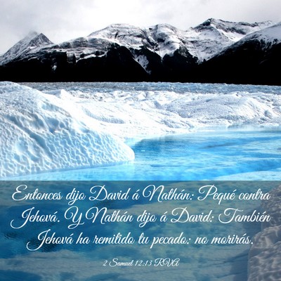 Picture 03 - 2 Samuel 12:13 RVA - Entonces dijo David á Nathán: Pequé contra - Bible Verse Picture