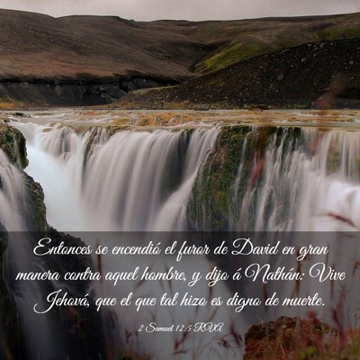 Picture 03 - 2 Samuel 12:5 RVA - Entonces se encendió el furor de David en gran - Bible Verse Picture