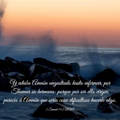 Picture 03 - 2 Samuel 13:2 RVA - Y estaba Amnón angustiado hasta enfermar, por - Bible Verse Picture