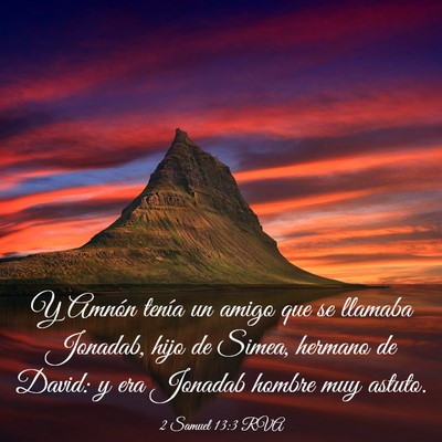 Picture 03 - 2 Samuel 13:3 RVA - Y Amnón tenía un amigo que se llamaba Jonadab, - Bible Verse Picture