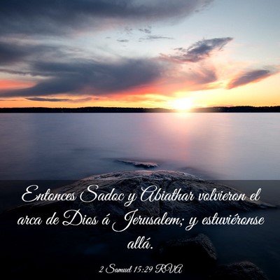 Picture 03 - 2 Samuel 15:29 RVA - Entonces Sadoc y Abiathar volvieron el arca de - Bible Verse Picture