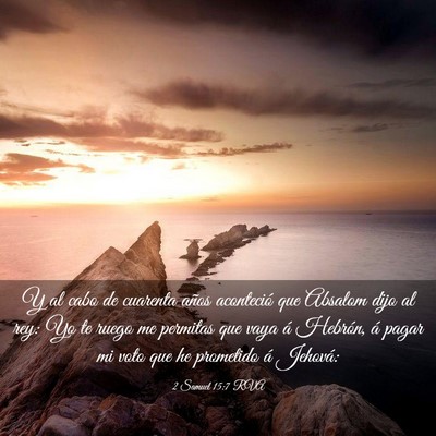 Picture 03 - 2 Samuel 15:7 RVA - Y al cabo de cuarenta años aconteció que - Bible Verse Picture