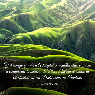 Picture 03 - 2 Samuel 16:23 RVA - Y el consejo que daba Achitophel en aquellos - Bible Verse Picture