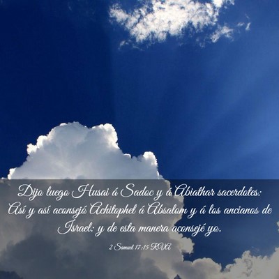 Picture 03 - 2 Samuel 17:15 RVA - Dijo luego Husai á Sadoc y á Abiathar - Bible Verse Picture