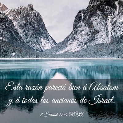 Picture 03 - 2 Samuel 17:4 RVA - Esta razón pareció bien á Absalom y á todos - Bible Verse Picture